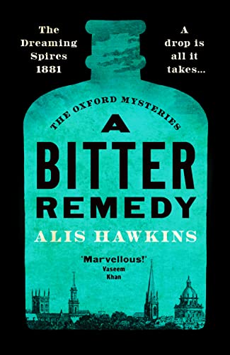 A Bitter Remedy: A totally compelling historical mystery (The Oxford Mysteries, 1) von Canelo Crime