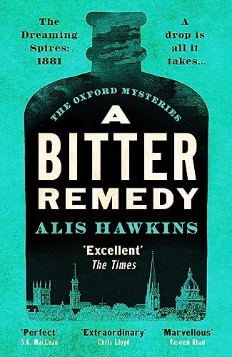 A Bitter Remedy: A totally compelling historical mystery (The Oxford Mysteries, 1)
