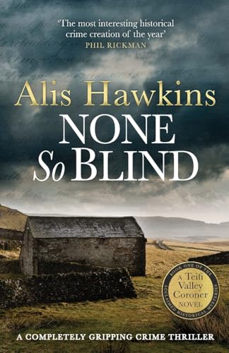 None So Blind (Teifi Valley Coroner, Band 1)