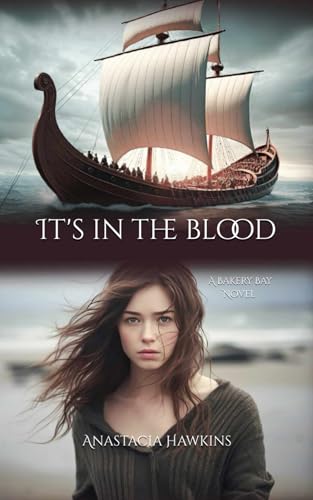 It's in the Blood (A Bakery Bay Novel, Band 1) von Independently published