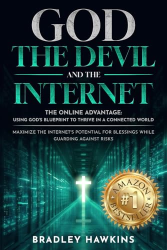 God the Devil and the Internet: The Online Advantage: Using God's Blueprint to Thrive in a Connected World Maximize the Internet's Potential for Blessings While Guarding Against Risks God the Devil and the Internet: The Online Advantage: Using God's Blueprint to Thrive in a Connected World Maximize the Internet's Potential for Blessings While Guarding Against Risks von Authors On Mission