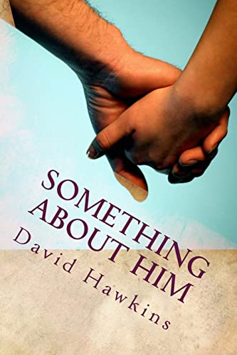 Something About Him von CREATESPACE