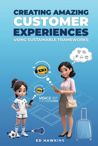Creating Amazing Customer Experiences von Self Publishing