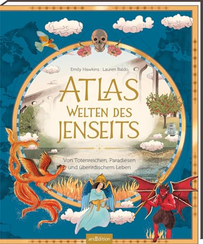 Atlas – Welten des Jenseits: Von Totenreichen, Paradiesen und überirdischem Leben | Mythen und Legenden zum Jenseits aus aller Welt Atlas – Welten des Jenseits: Von Totenreichen, Paradiesen und überirdischem Leben | Mythen und Legenden zum Jenseits aus aller Welt