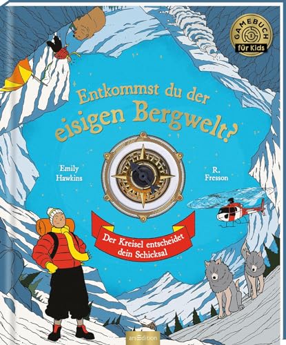 Entkommst du der eisigen Bergwelt?: Der Kreisel entscheidet dein Schicksal von Ars Edition