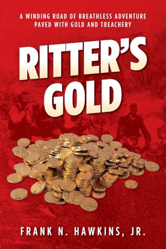 Ritter's Gold von Palmetto Publishing