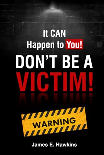 It CAN Happen to You!: Don't be a Victim! von The Book Publishing Pros