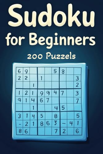 Sudoku for Beginners 200 Puzzles: Even one solved Sudoku is a small victory. von Independently published