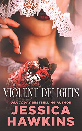 Violent Delights (White Monarch, Band 1)
