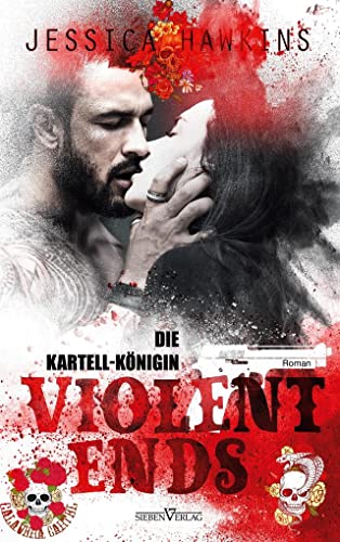 Violent Ends - Die Kartell-Königin Violent Ends - Die Kartell-Königin
