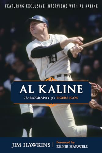 Al Kaline: The Biography of a Tigers Icon von Triumph Books (IL)