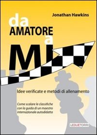 Da amatore a Mi. Idee verificate e metodi di allenamento von Le due torri