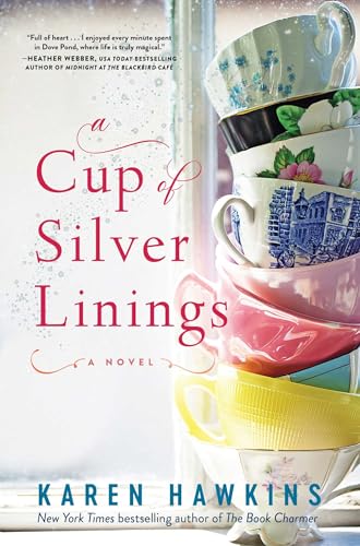 A Cup of Silver Linings (Volume 2) (Dove Pond Series, Band 2) von Gallery Books