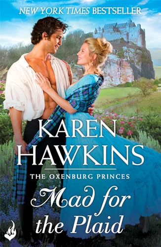 Mad For The Plaid: Princes of Oxenburg 3 von Headline Eternal