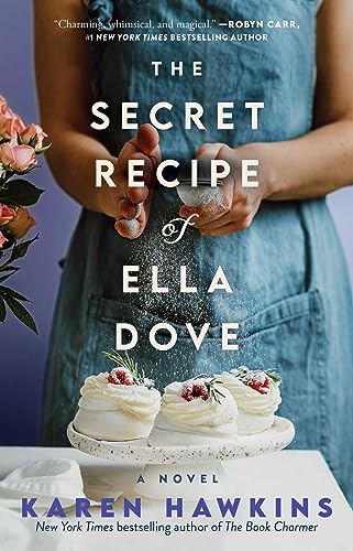 The Secret Recipe of Ella Dove (Volume 3) (Dove Pond Series)