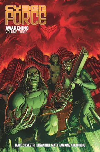 Cyber Force: Awakening Volume 3 (CYBER FORCE AWAKENING TP)