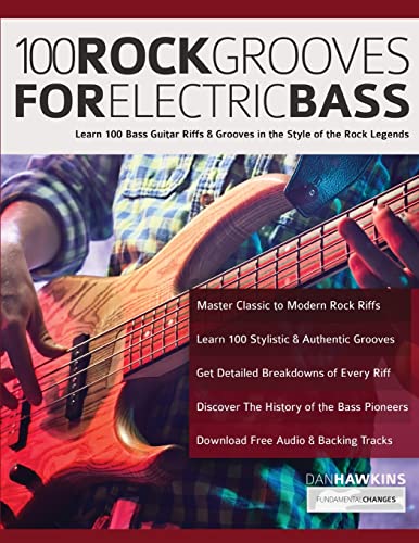 100 Rock Grooves for Electric Bass: Learn 100 Bass Guitar Riffs & Grooves in the Style of the Rock Legends (Learn how to play bass) von www.fundamental-changes.com
