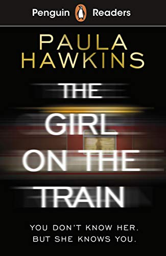 Penguin Readers Level 6: The Girl on the Train (ELT Graded Reader) von Penguin / Penguin Books UK