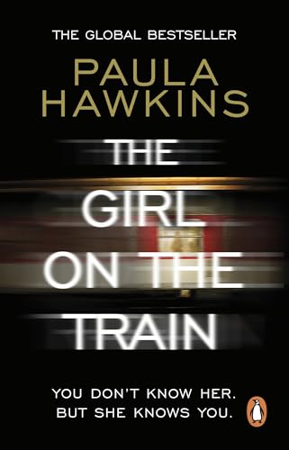 The Girl on the Train: The multi-million-copy global phenomenon von Transworld Publ. Ltd UK