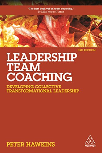Leadership Team Coaching: Developing Collective Transformational Leadership Leadership Team Coaching: Developing Collective Transformational Leadership von Kogan Page