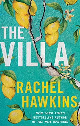 The Villa: A captivating thriller about sisterhood and betrayal, with a jaw-dropping twist