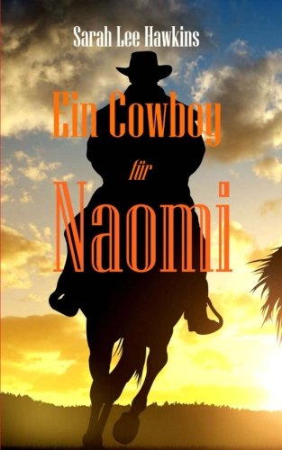 Ein Cowboy fuer Naomi Ein Cowboy fuer Naomi