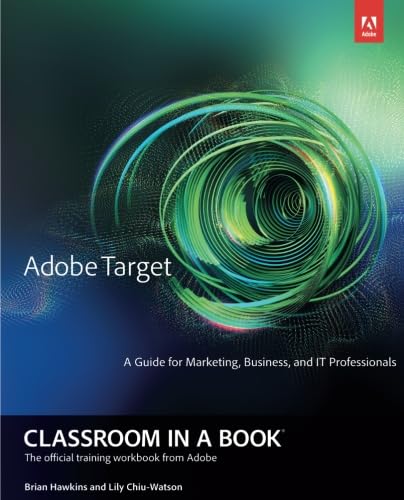 Adobe Target Classroom in a Book (Classroom in a Book (Adobe)) von Adobe Press