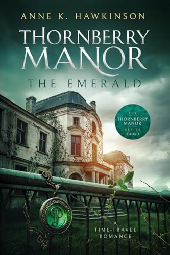 Thornberry Manor: The Emerald Thornberry Manor: The Emerald von Bowker Identifier Services