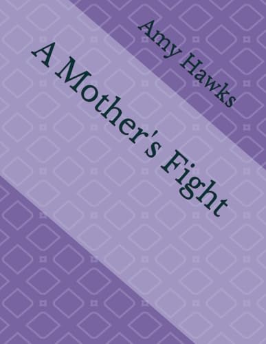 A Mother's Fight