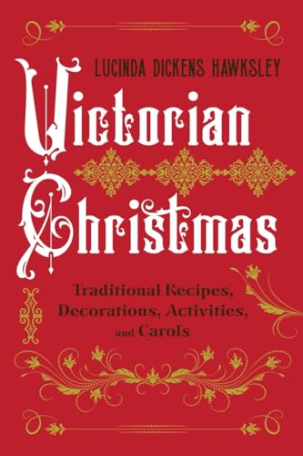 Victorian Christmas: Traditional Recipes, Decorations, Activities, and Carols von Countryman Press Inc.