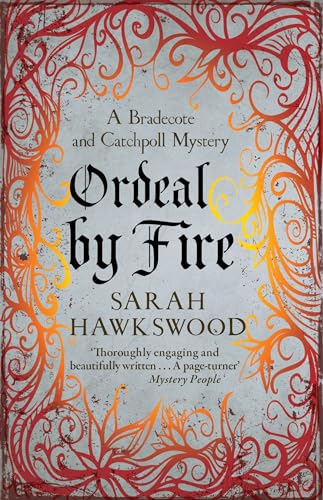 Ordeal by Fire: A Bradecote and Catchpoll Mystery: The unputdownable mediaeval mystery series (Bradecote and Catchpoll Mysteries, 2, Band 2) von Allison & Busby