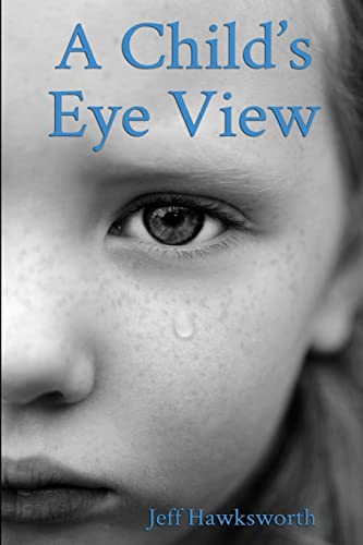 A Child's Eye View: Graham's Chronicles von CREATESPACE