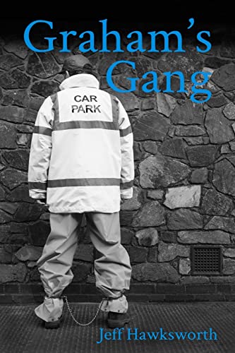 Graham's Gang: Graham's Chronicles von CREATESPACE