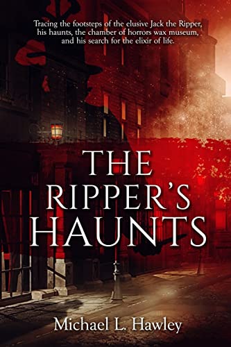 The Ripper's Haunts von Sunbury Press, Inc.