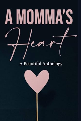 Momma's Heart von Independently published