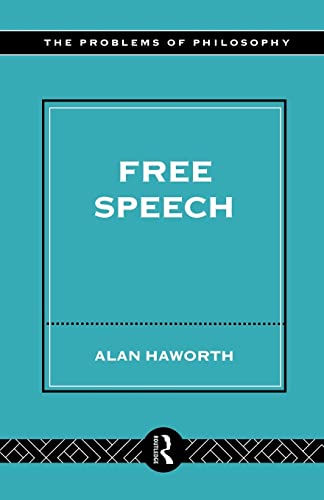 Free Speech (The Problems of Philosophy) von Routledge