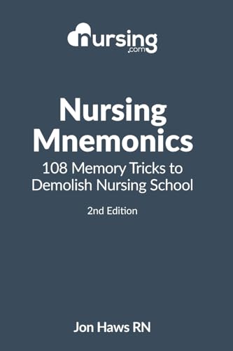 Nursing Mnemonics: 108 Memory Tricks to Demolish Nursing School (Nursing Clinical Essentials) von CREATESPACE