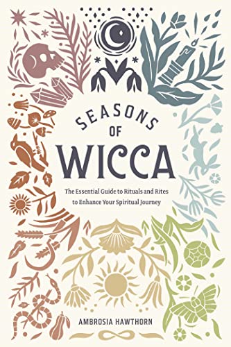 Seasons of Wicca: The Essential Guide to Rituals and Rites to Enhance Your Spiritual Journey von Rockridge Press