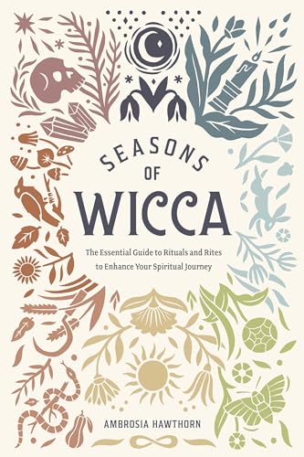 Seasons of Wicca: The Essential Guide to Rituals and Rites to Enhance Your Spiritual Journey von Rockridge Press