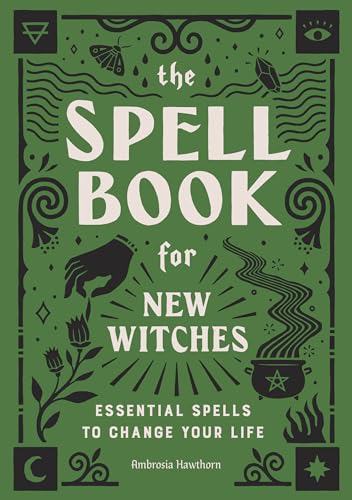 The Spell Book for New Witches: Essential Spells to Change Your Life von Rockridge Press
