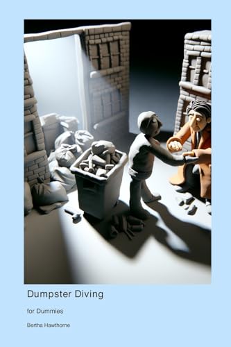 Dumpster Diving for Dummies: Finding the Gold in Trash von Education Collective Printing
