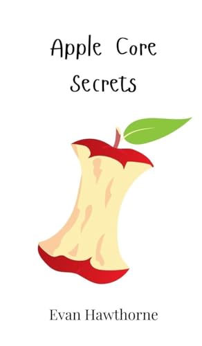 Apple Core Secrets von Creative Arts Management OÜ