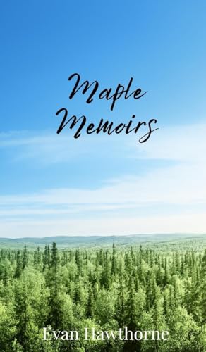 Maple Memoirs Maple Memoirs von Creative Arts Management OÜ