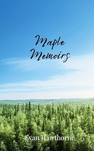 Maple Memoirs Maple Memoirs von Creative Arts Management OÜ