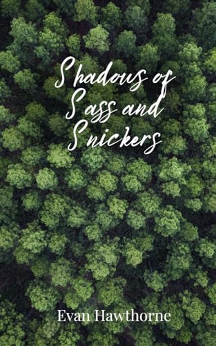 Shadows of Sass and Snickers Shadows of Sass and Snickers von Creative Arts Management OÜ
