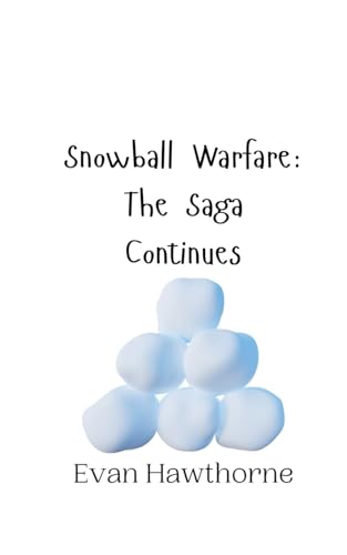 Snowball Warfare: The Saga Continues Snowball Warfare: The Saga Continues von Creative Arts Management OÜ