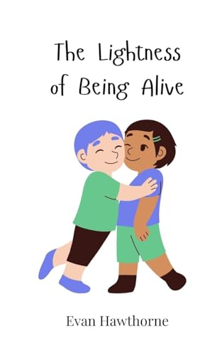 The Lightness of Being Alive The Lightness of Being Alive von Creative Arts Management OÜ