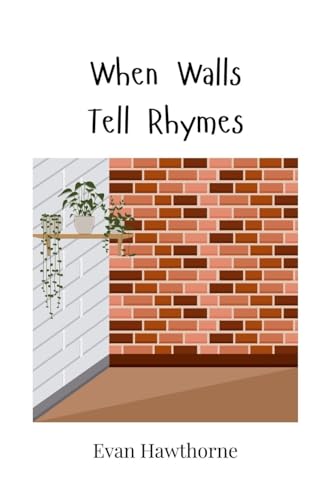 When Walls Tell Rhymes When Walls Tell Rhymes von Creative Arts Management OÜ