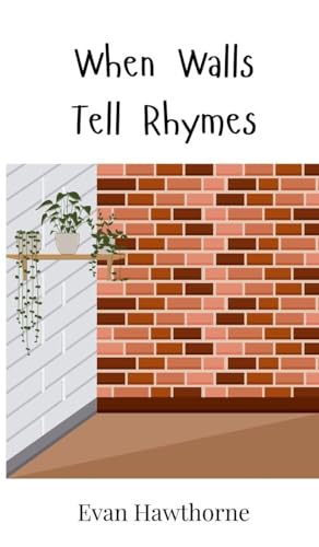 When Walls Tell Rhymes When Walls Tell Rhymes von Creative Arts Management OÜ