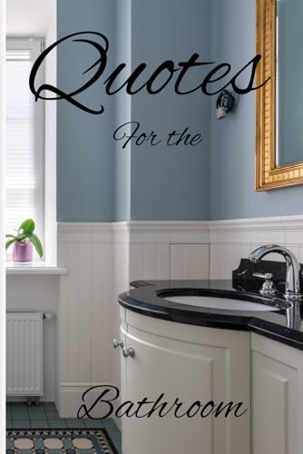 Quotes: Bathroom von Independently published
